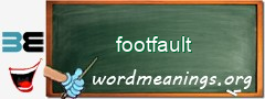 WordMeaning blackboard for footfault